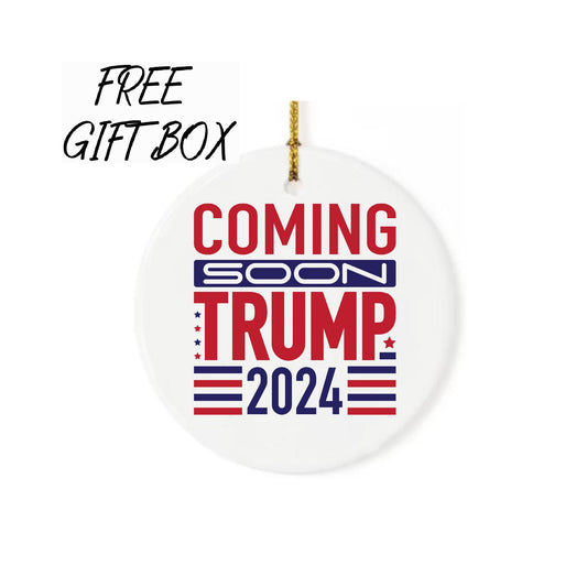 2024 Coming Soon Trump Ornament